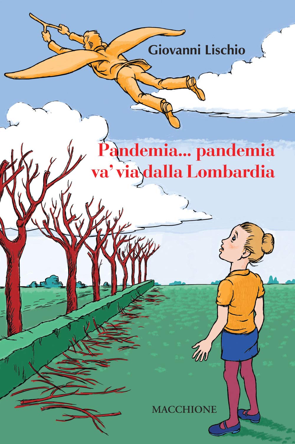 Pandemia... pandemia va' via dalla Lombardia Poetry
