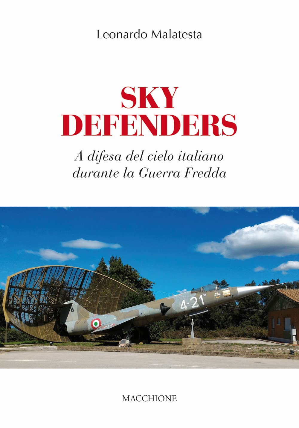 Sky Defenders. A difesa del cielo italiano durante la guerra fredda Social Sciences