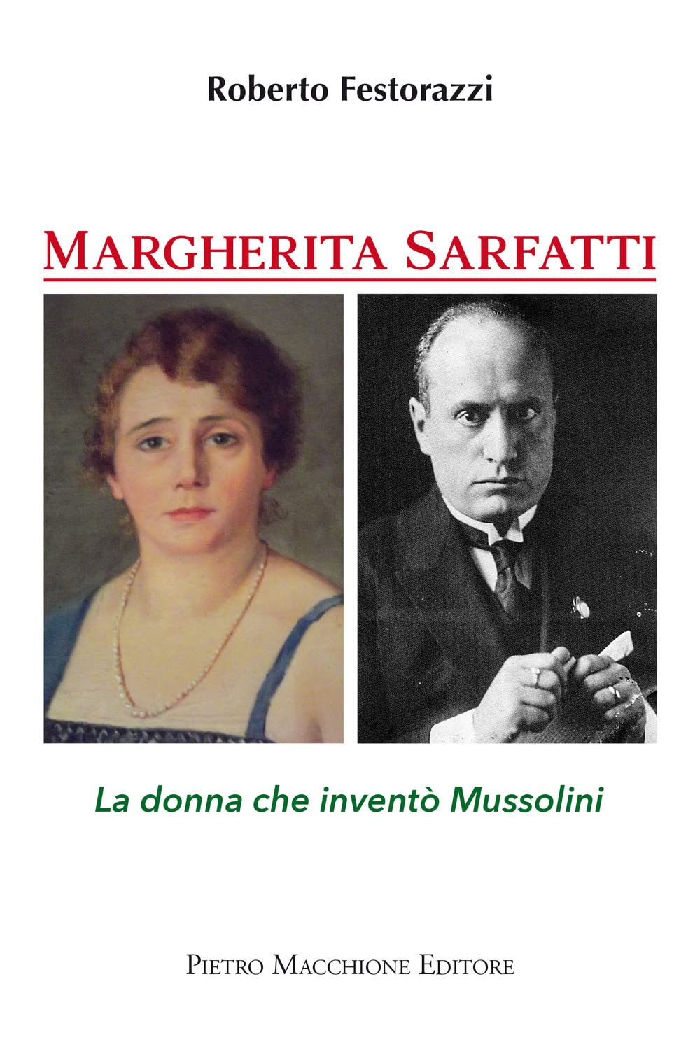 Margherita Sarfatti. La donna che inventò Mussolini Politics & Society