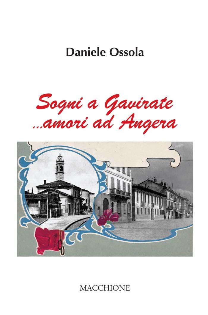 Sogni a Gavirate... Amori ad Angera Contemporary literature