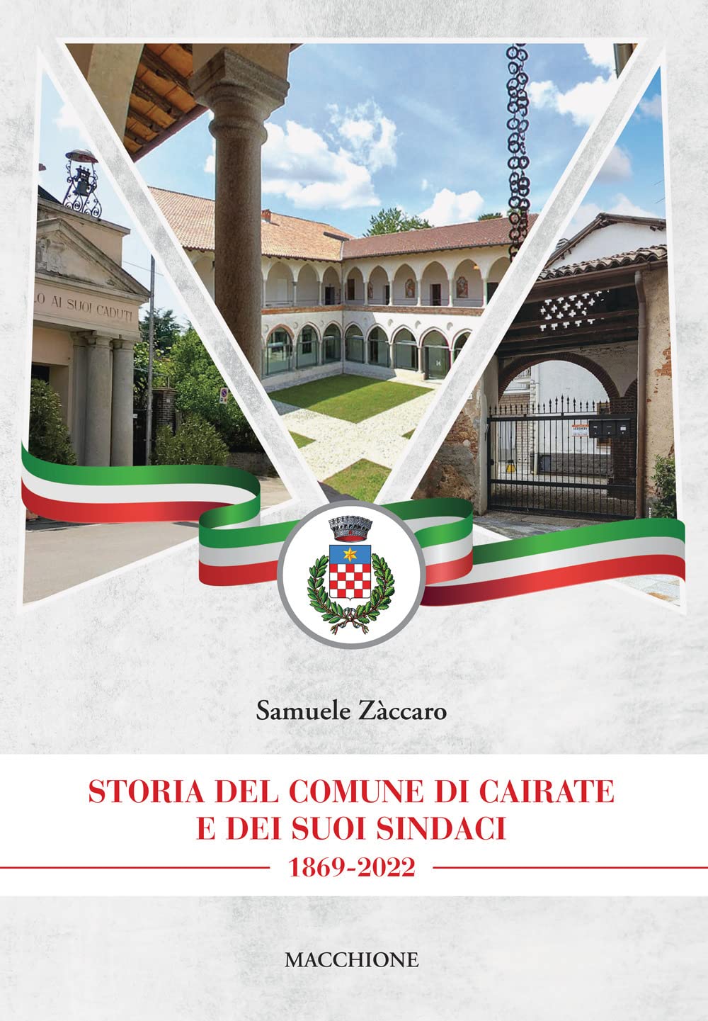 Storia del comune di Cairate e dei suoi sindaci 1869-2022 Politics & History