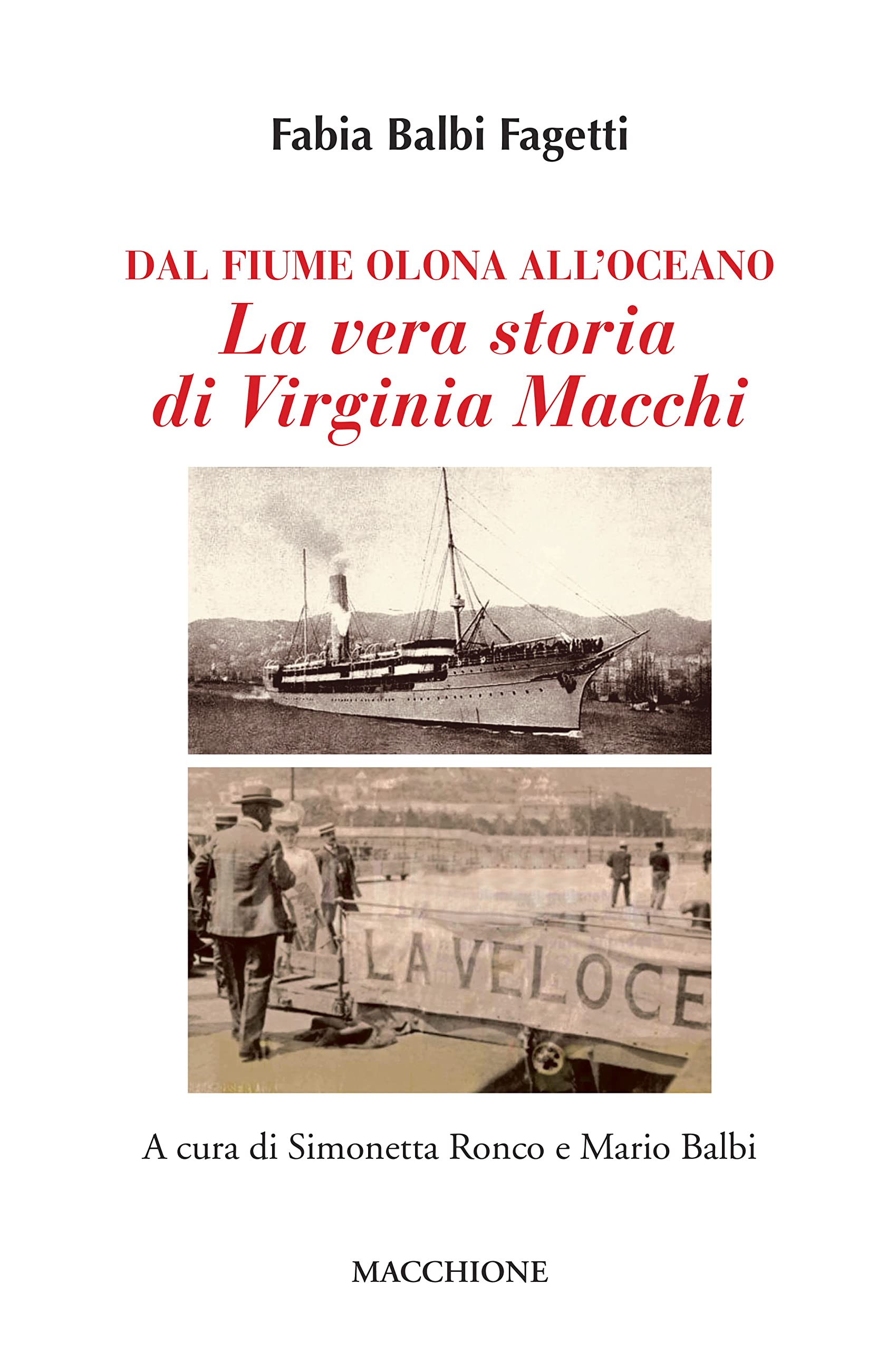 Dal fiume Olona all'oceano. La vera storia di Virginia Macchi Books