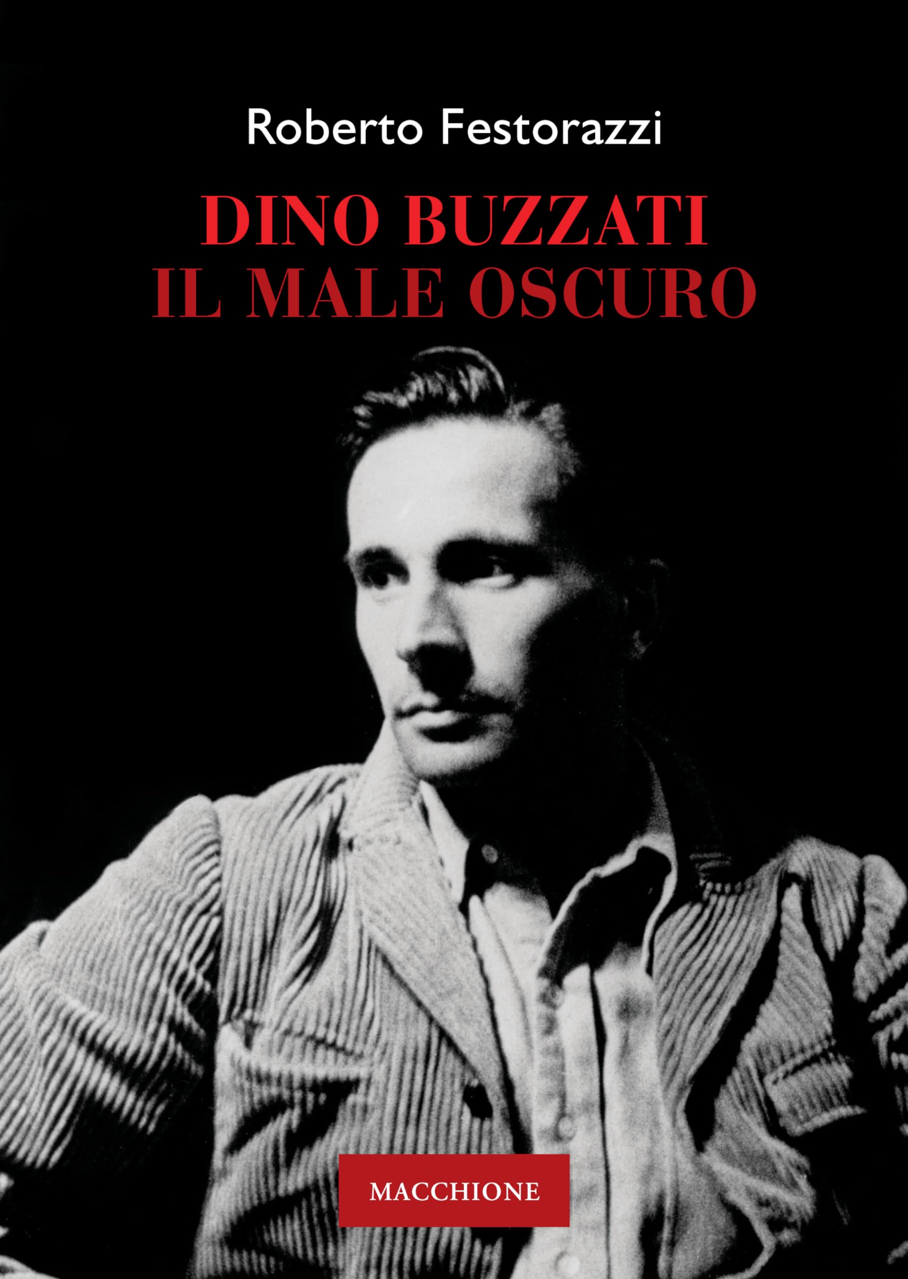 Dino Buzzati. Il male oscuro Books