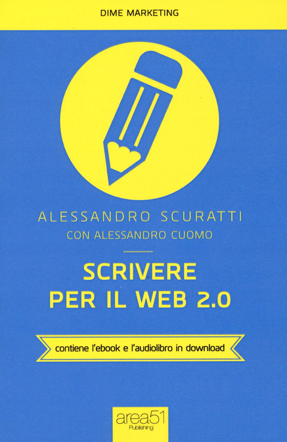Scrivere per il web 2.0. Come fare content marketing che funziona Business, Finance & Career