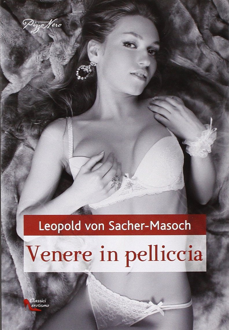 Venere in pelliccia (I classici dell'erotismo) Classics