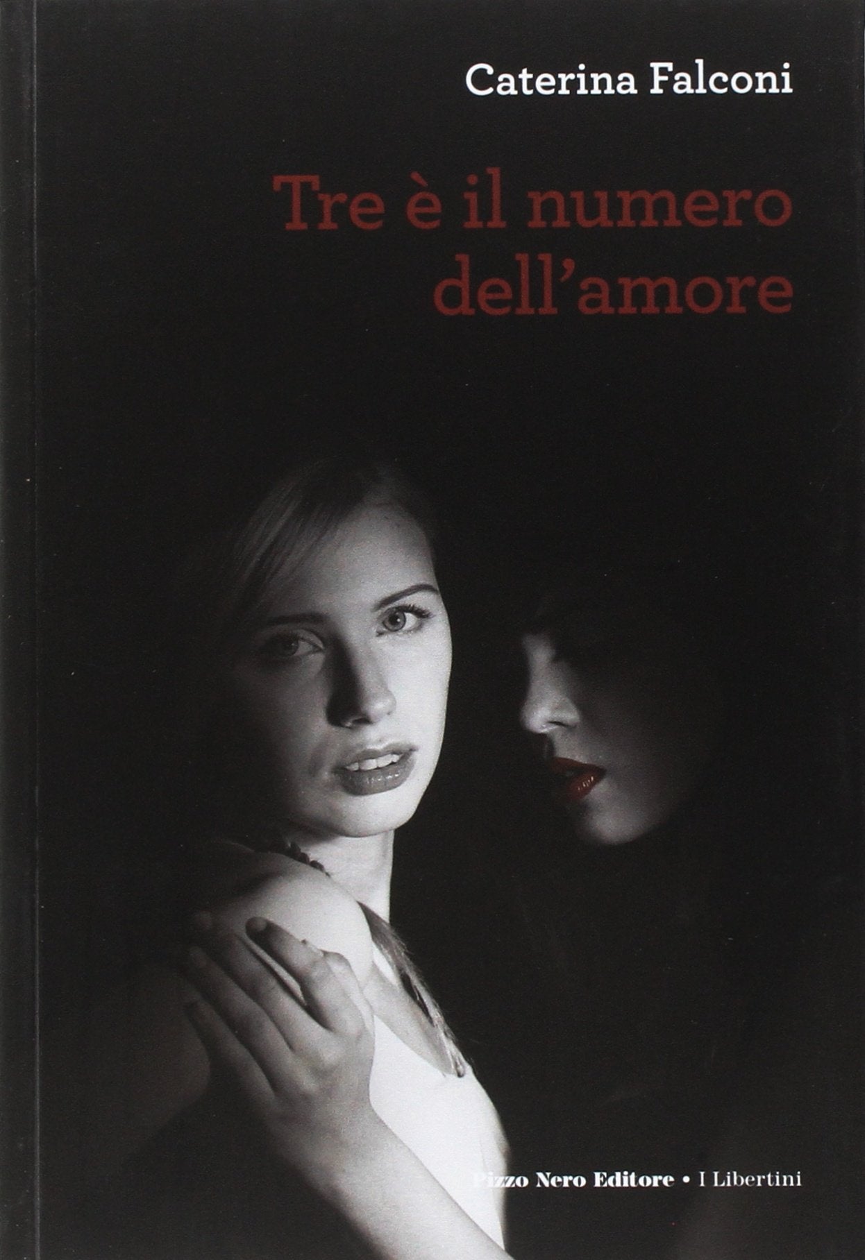 Tre è il numero dell'amore (I libertini) Contemporary literature