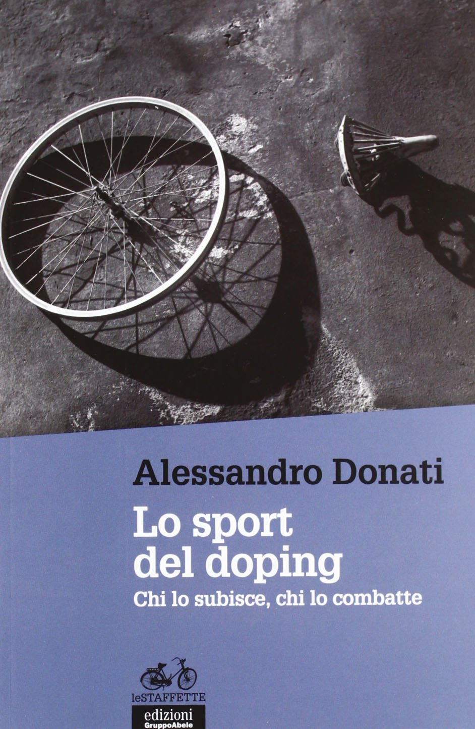 Lo sport del doping. Chi lo subisce, chi lo combatte book