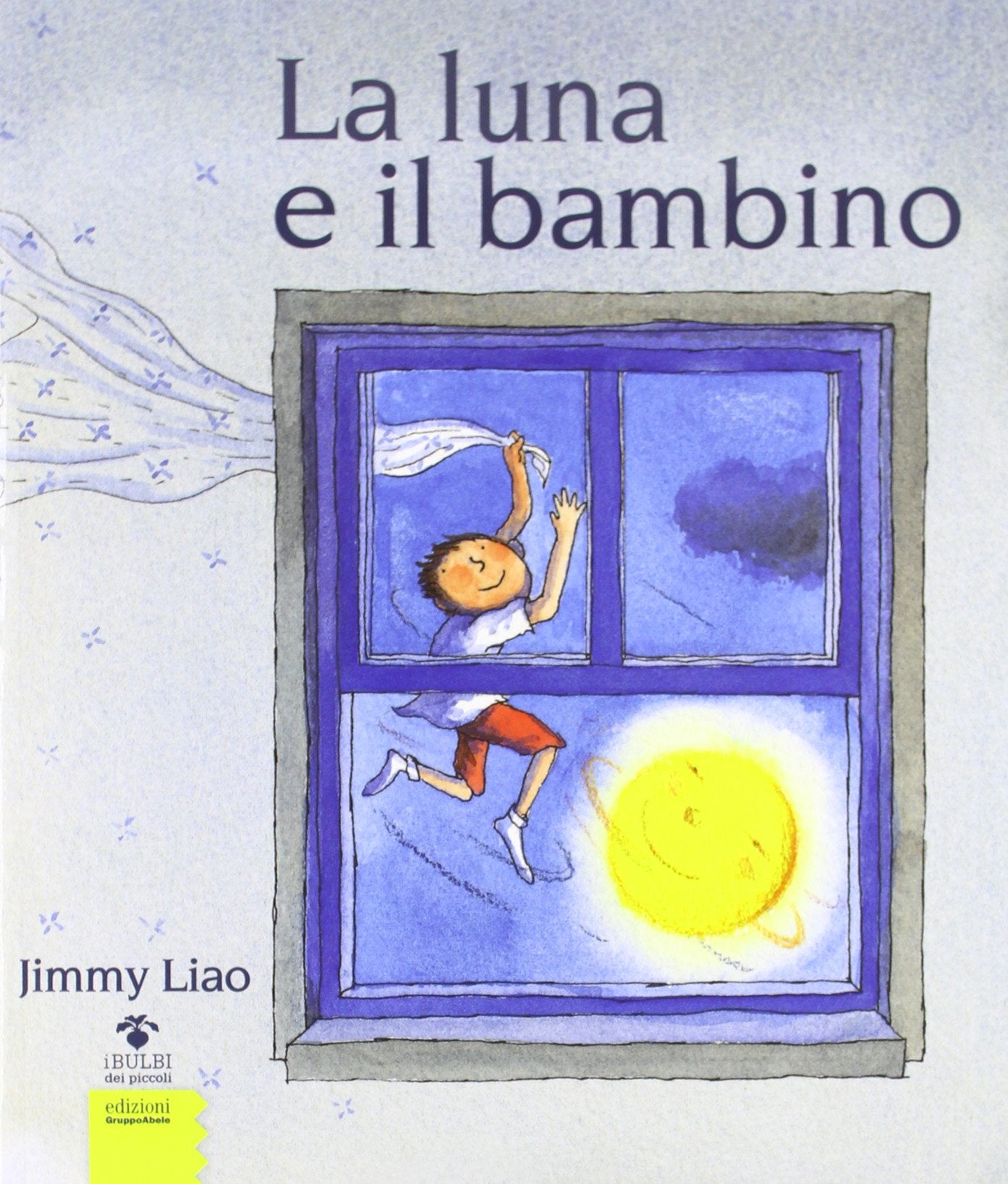 La luna e il bambino (I bulbi) Children's books