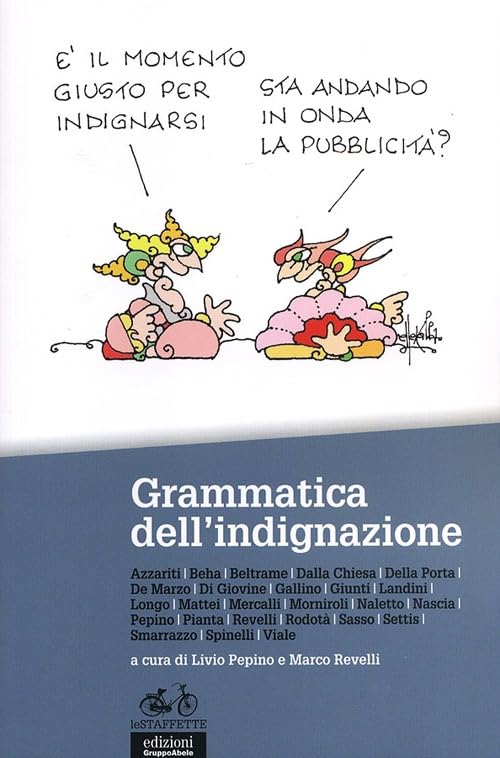 Grammatica dell'indignazione (Le staffette) Politics & History
