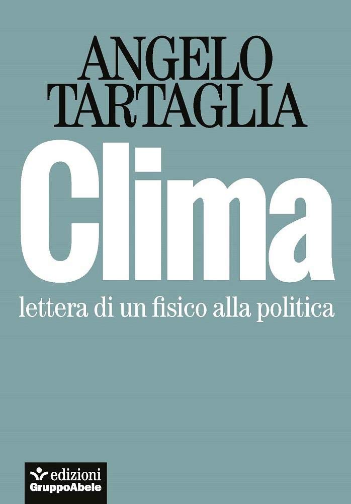 Clima. Lettera di un fisico alla politica (Gli occhiali di Abele) Mathematics