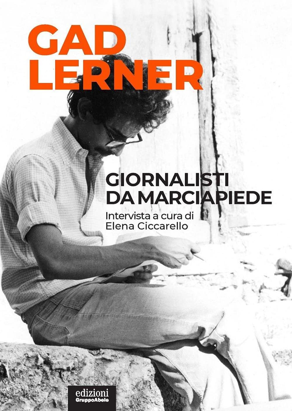 Giornalisti da marciapiede. Intervista a cura di Elena Ciccarello Media & Communication