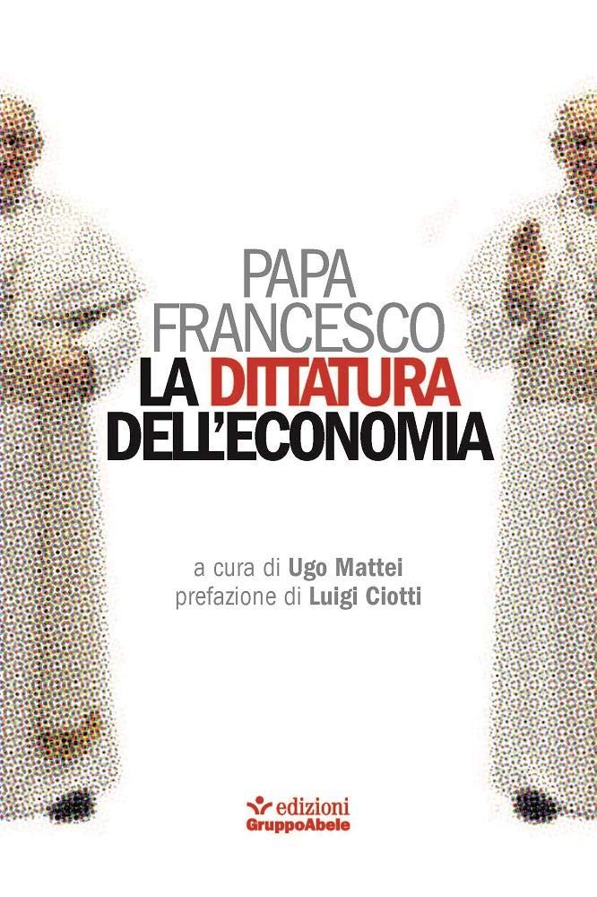 La dittatura dell'economia (Fuori collana) Religion & Esotericism