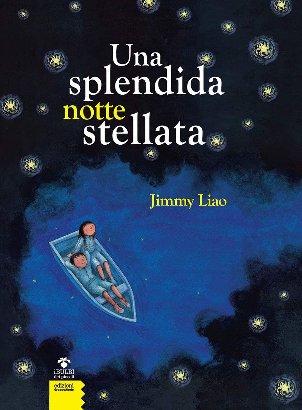 Una splendida notte stellata. Nuova ediz. (I bulbi dei piccoli) Non-fiction
