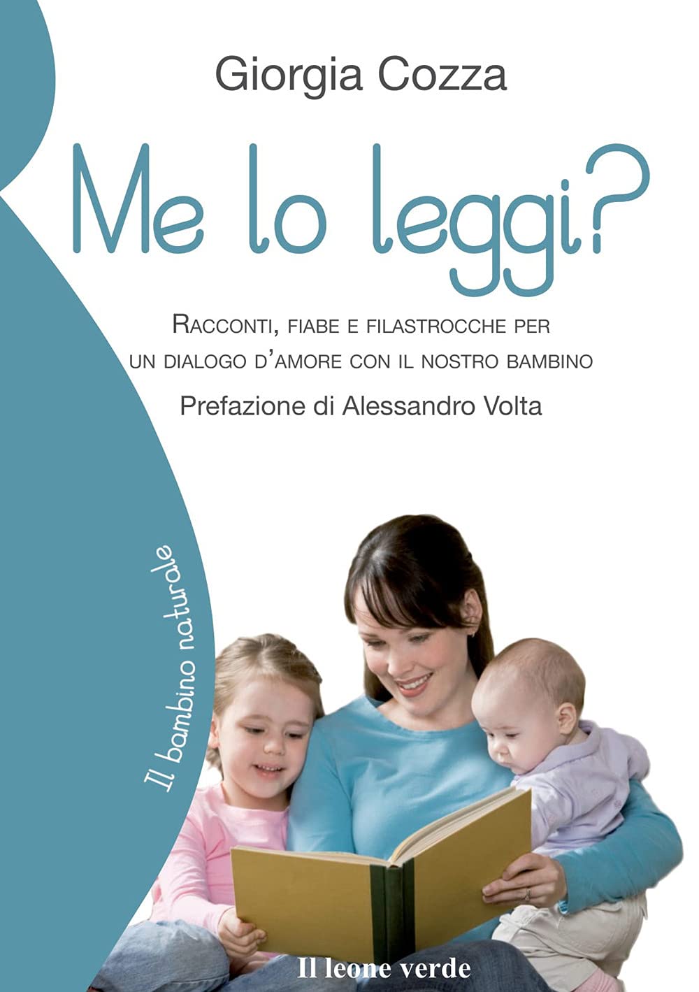 Me lo leggi? Racconti, fiabe e filastrocche per un dialogo d'amore con il nostro bambino Parents & Children
