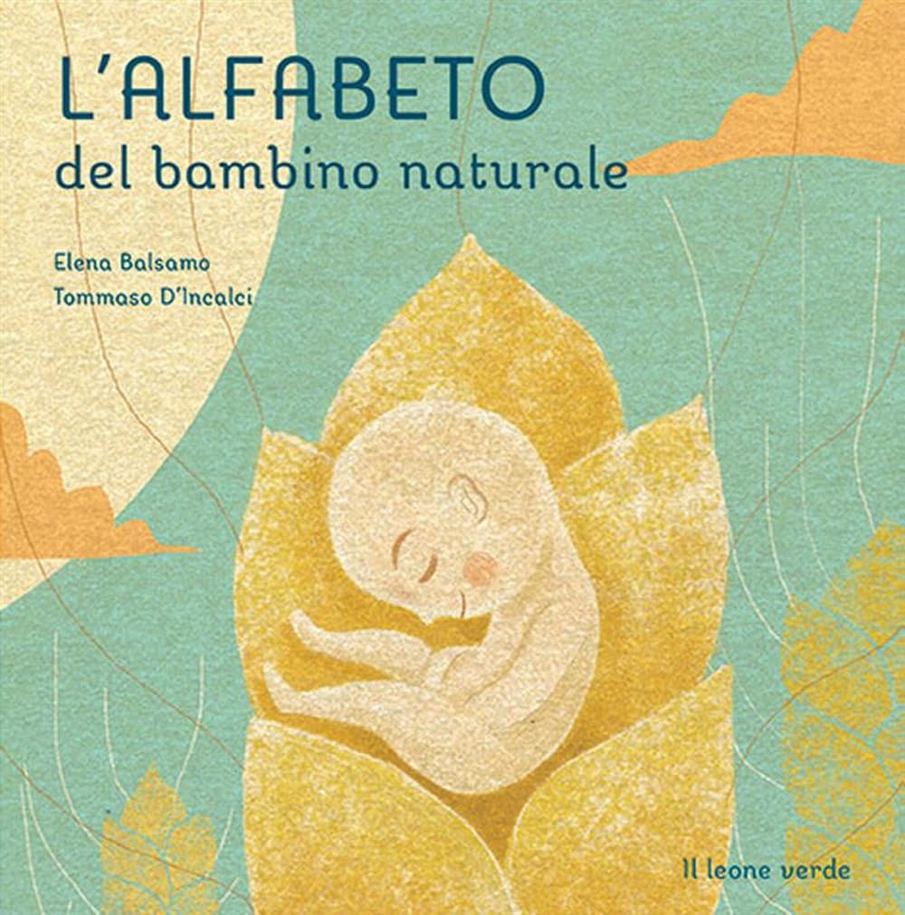 L'alfabeto del bambino naturale. Ediz. illustrata book