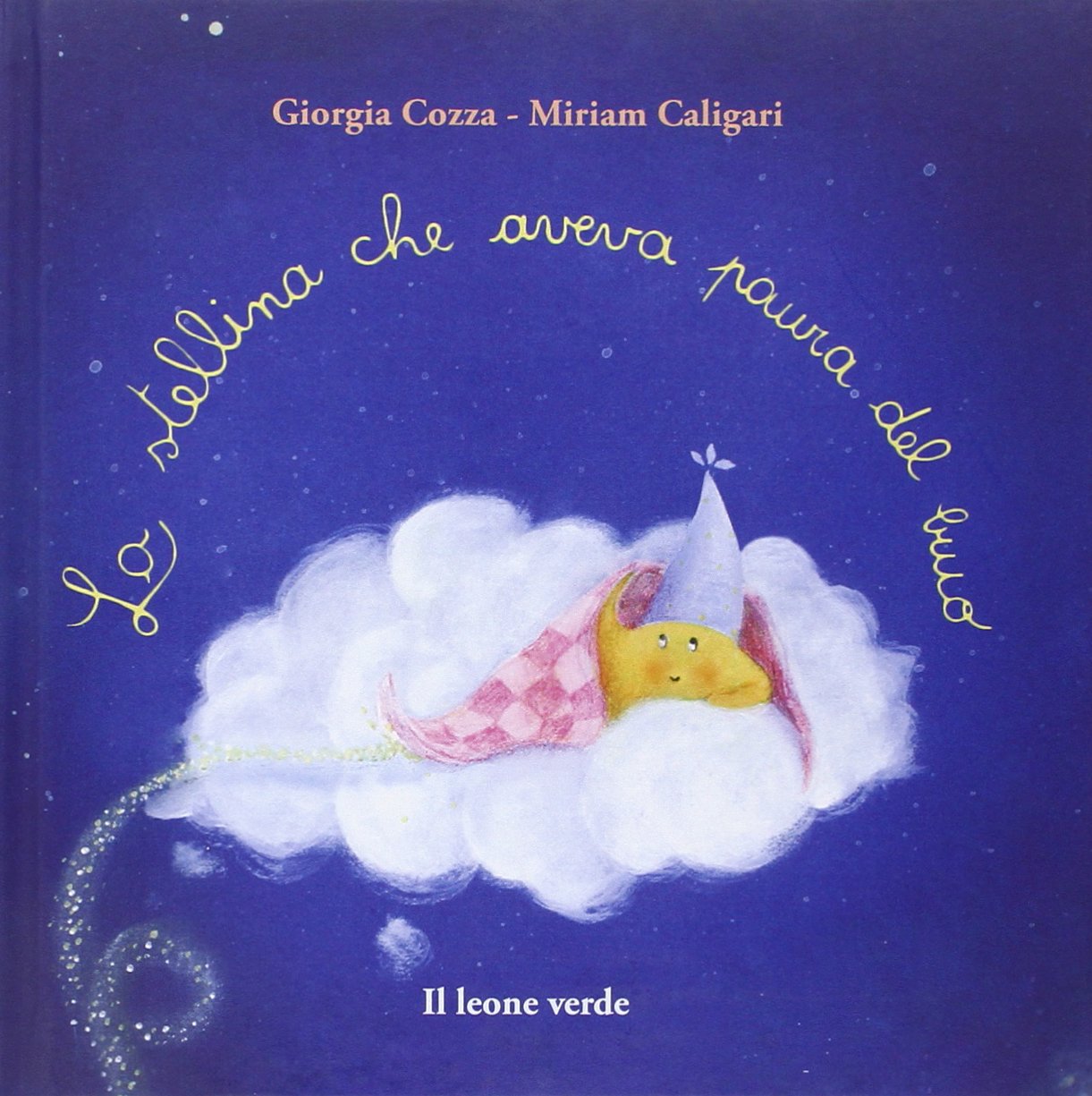 La stellina che aveva paura del buio. Ediz. a colori book