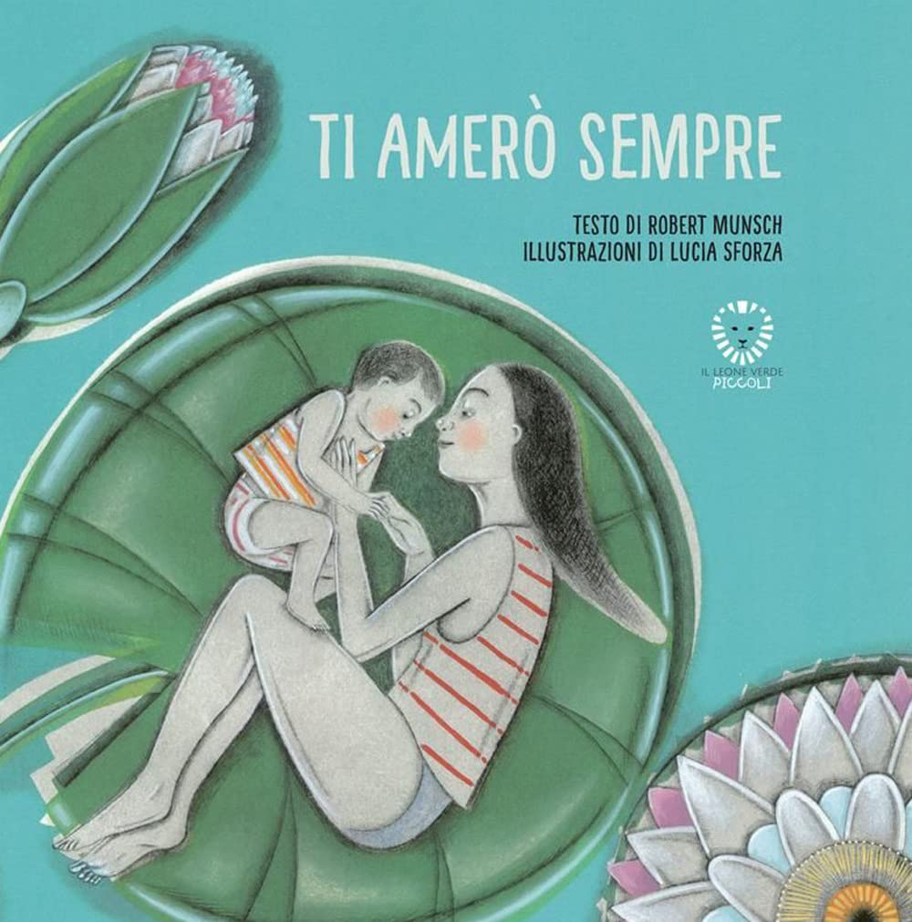 Ti amerò sempre. Ediz. illustrata book