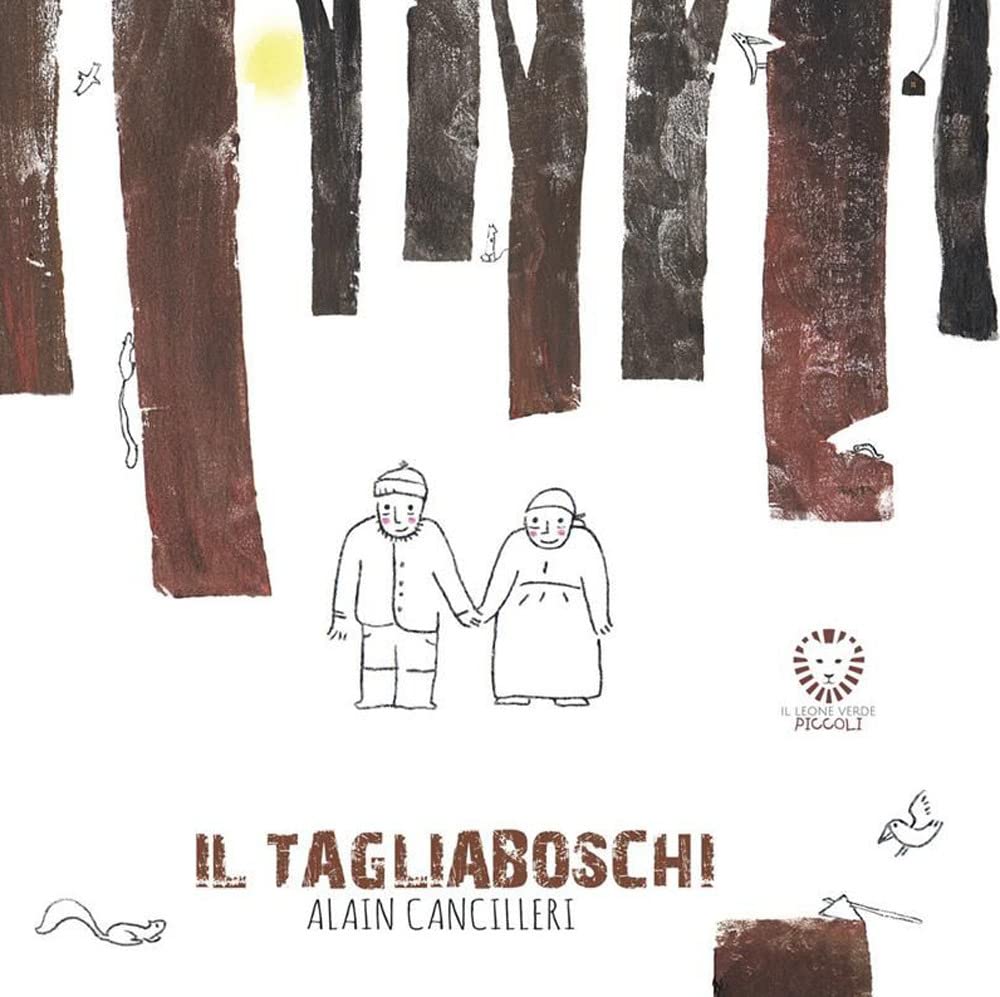 Il tagliaboschi. Ediz. illustrata book