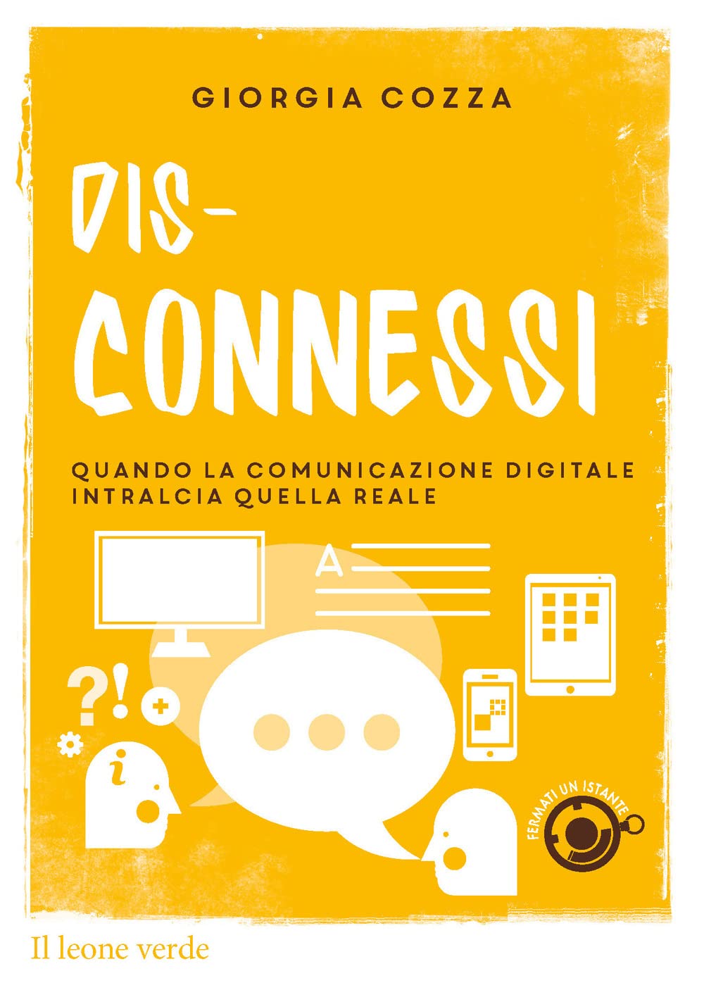 Dis-connessi. Quando la comunicazione digitale intralcia quella reale book