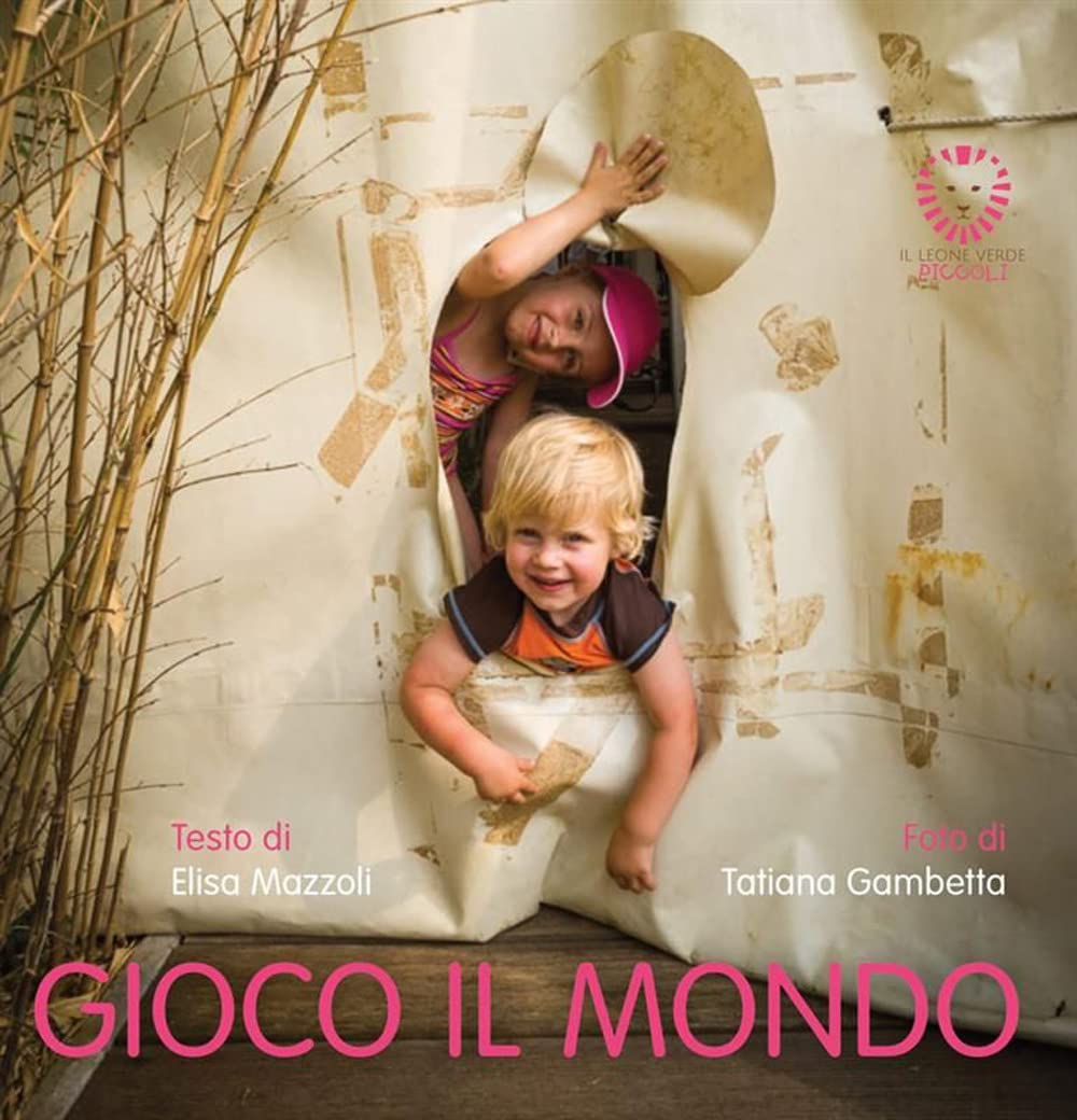 Gioco il mondo. Piccoli passi. Ediz. a colori book