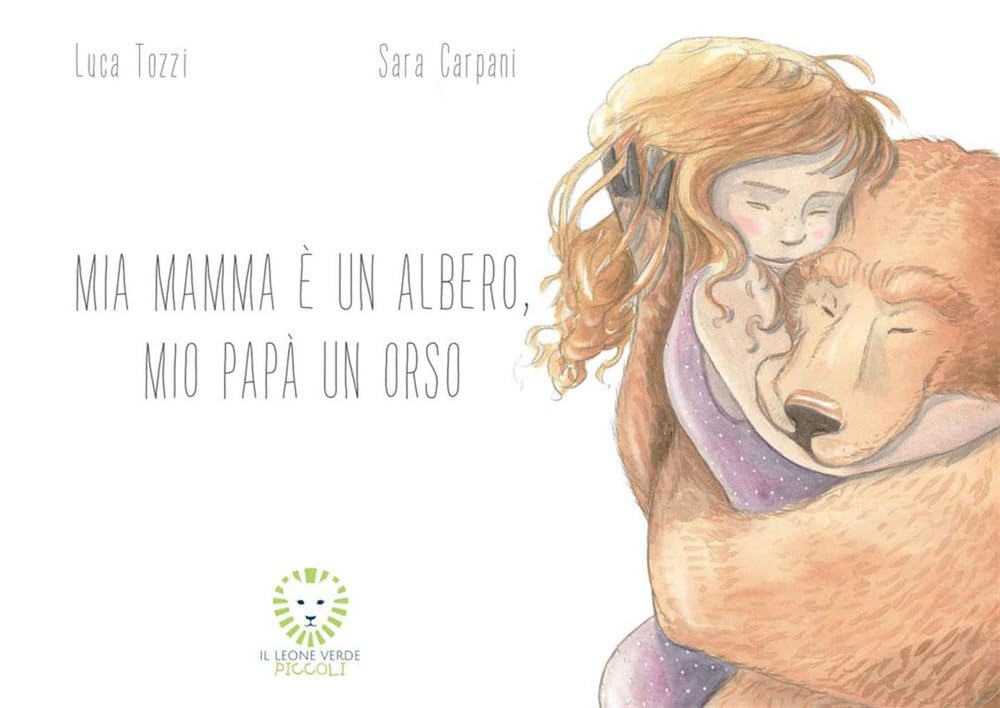 Mia mamma è un albero, mio papà un orso. Ediz. a colori book
