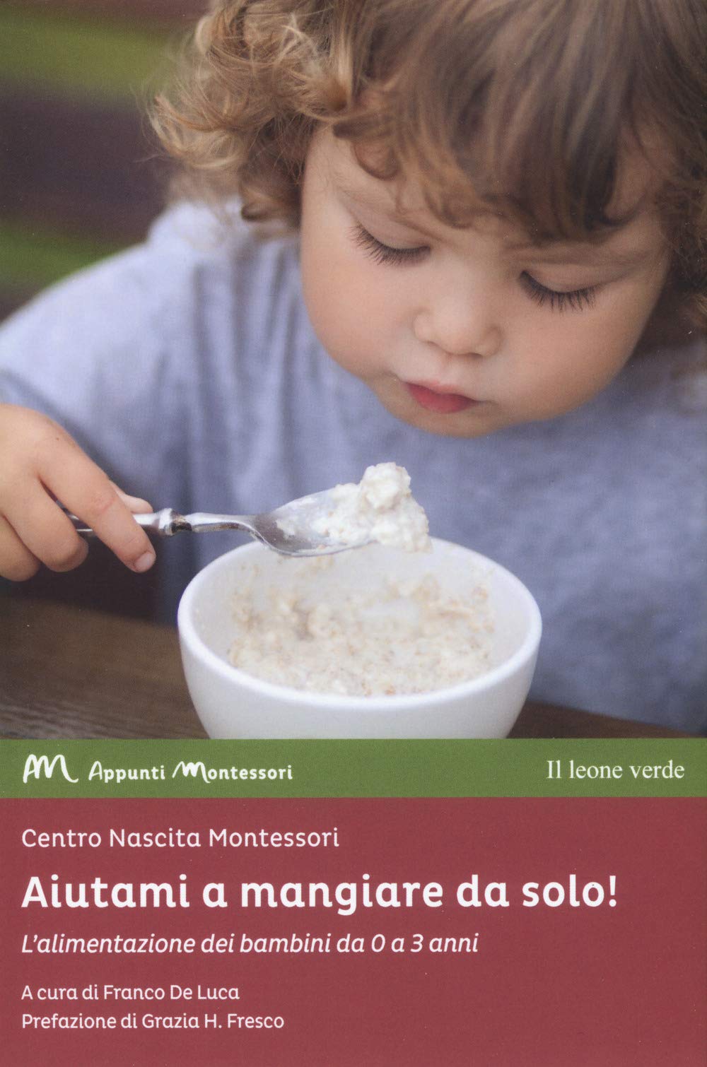 Aiutami a mangiare da solo! L'alimentazione dei bambini da 0 a 3 anni Parents & Children