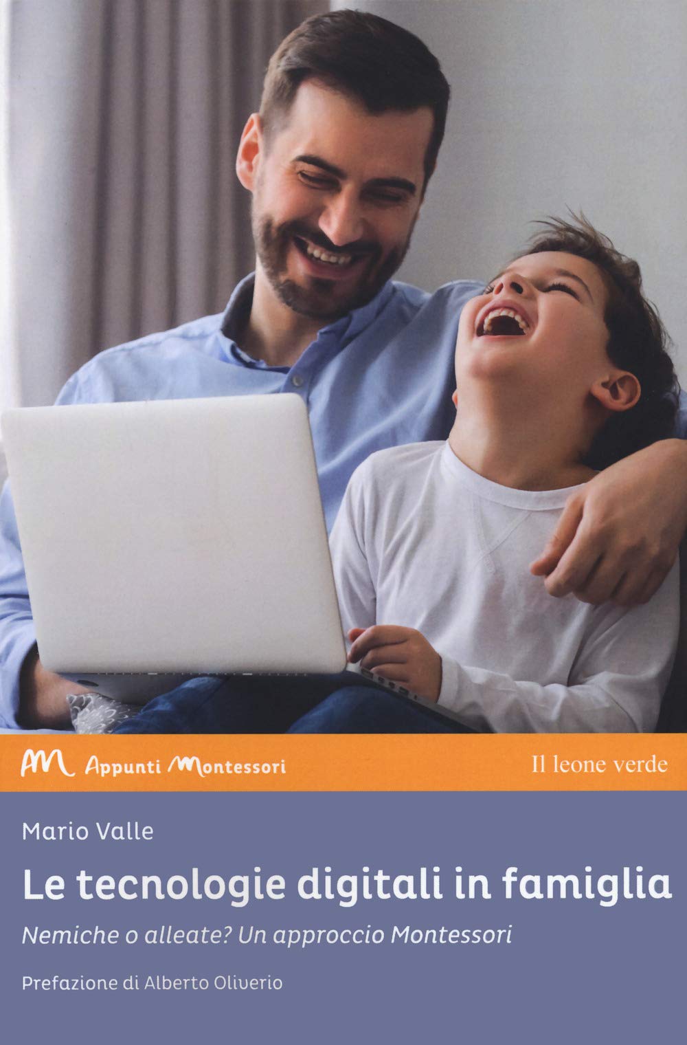 Le tecnologie digitali in famiglia: Nemiche o alleate? Un approccio Montessori book