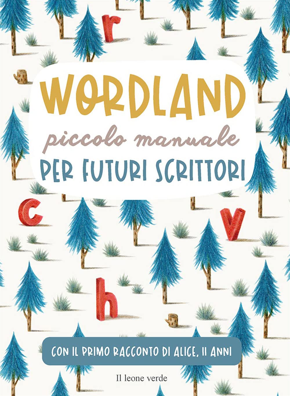 Wordland. Piccolo manuale per futuri scrittori Non-fiction