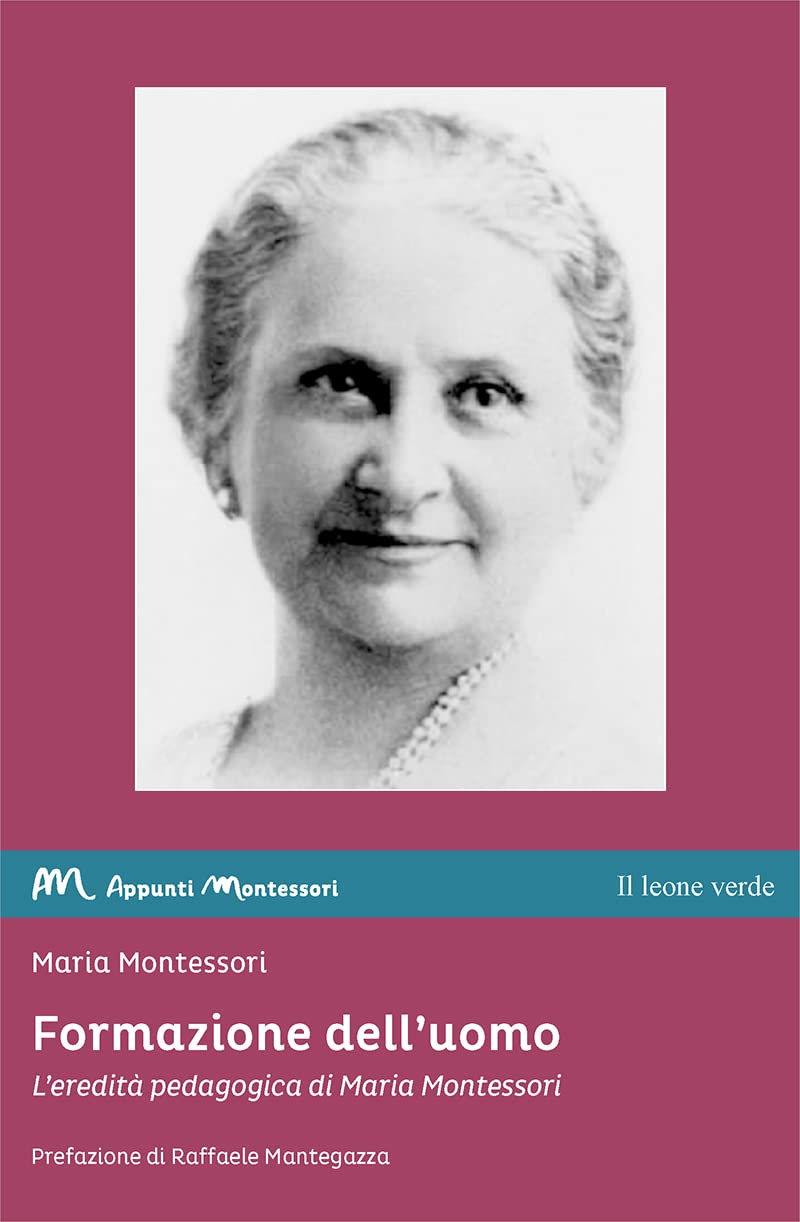 Formazione dell'uomo. L'eredità pedagogica di Maria Montessori book