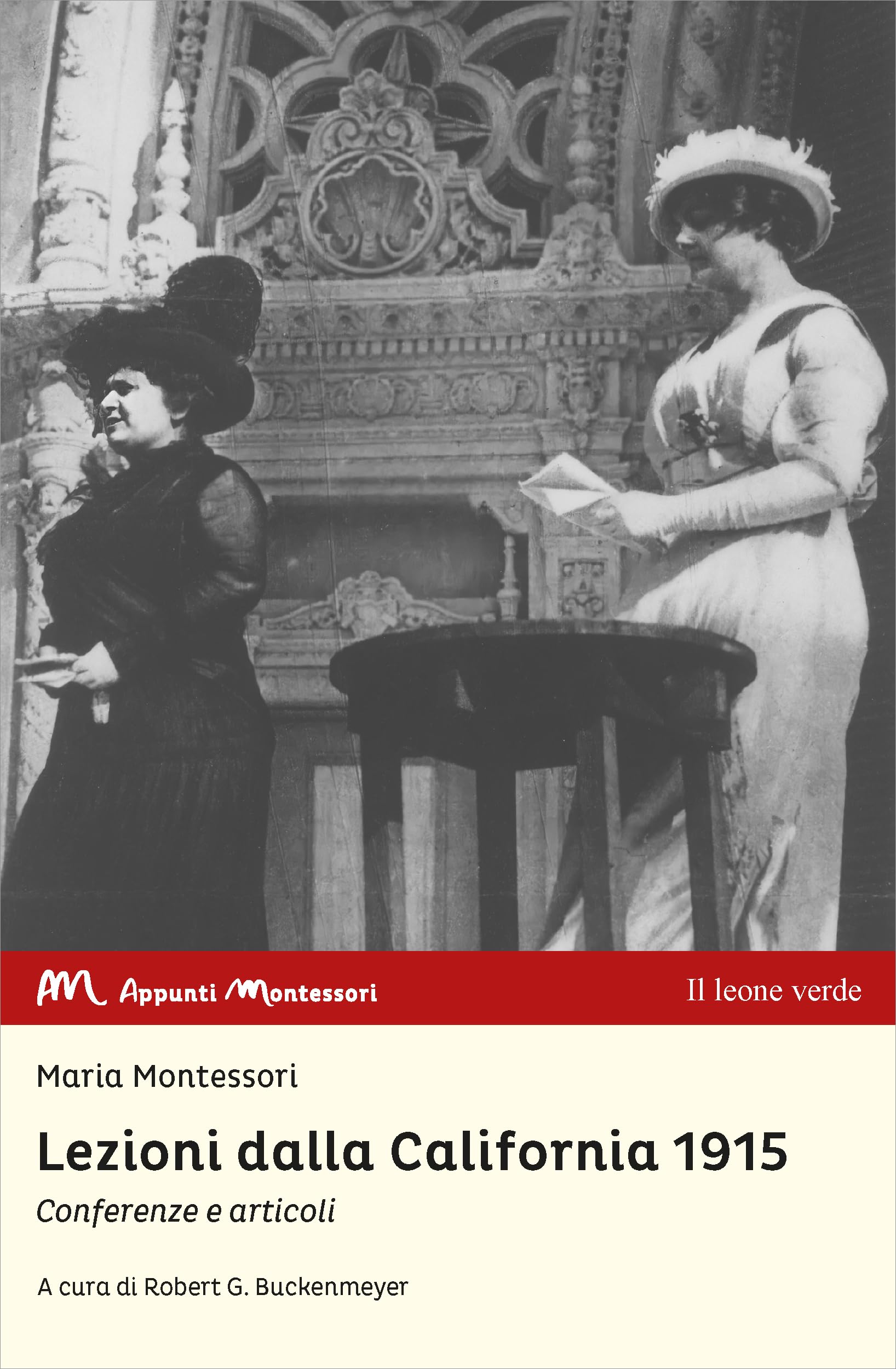 Lezioni dalla California 1915 - Serie Appunti Montessori book