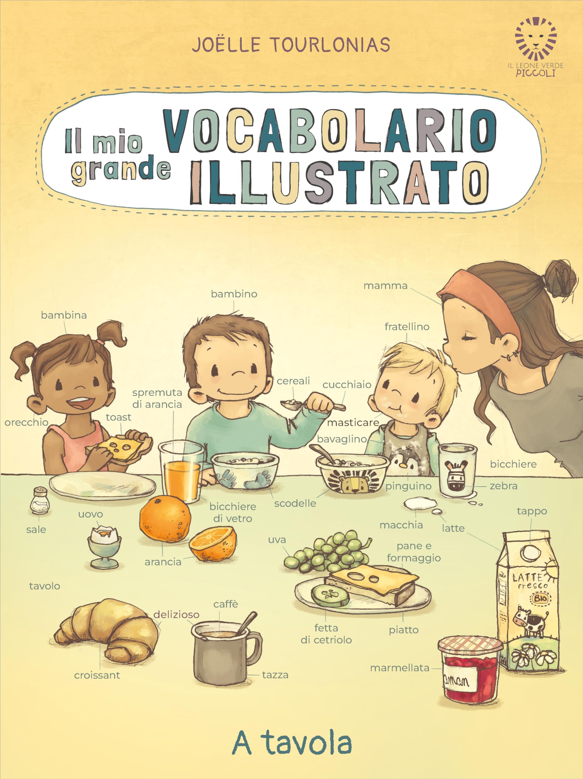 Il mio grande vocabolario illustrato. A tavola. Ediz. illustrata book