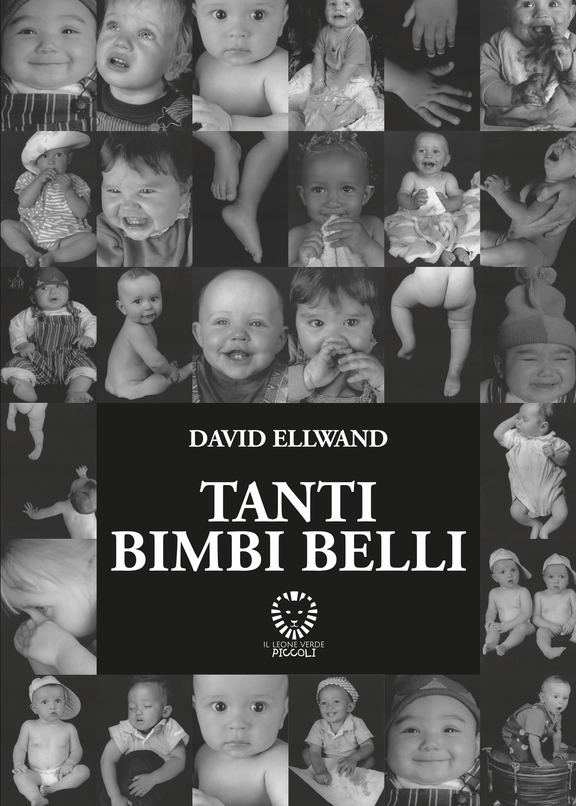 Tanti bimbi belli. Ediz. illustrata (Il leone verde piccoli) Non-fiction