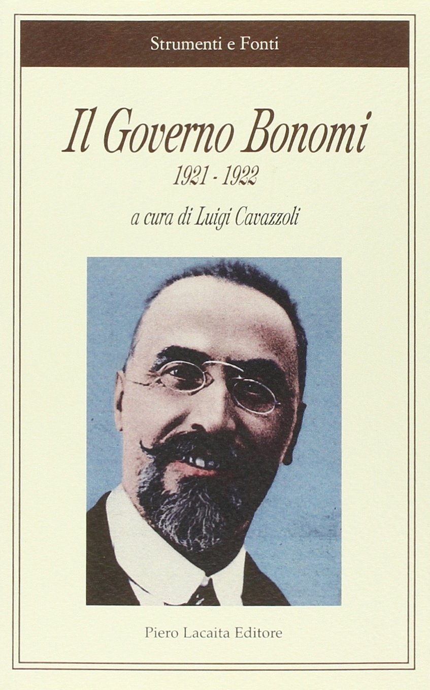 Il governo Bonomi 1921-1922 (Strumenti e fonti) Social Sciences