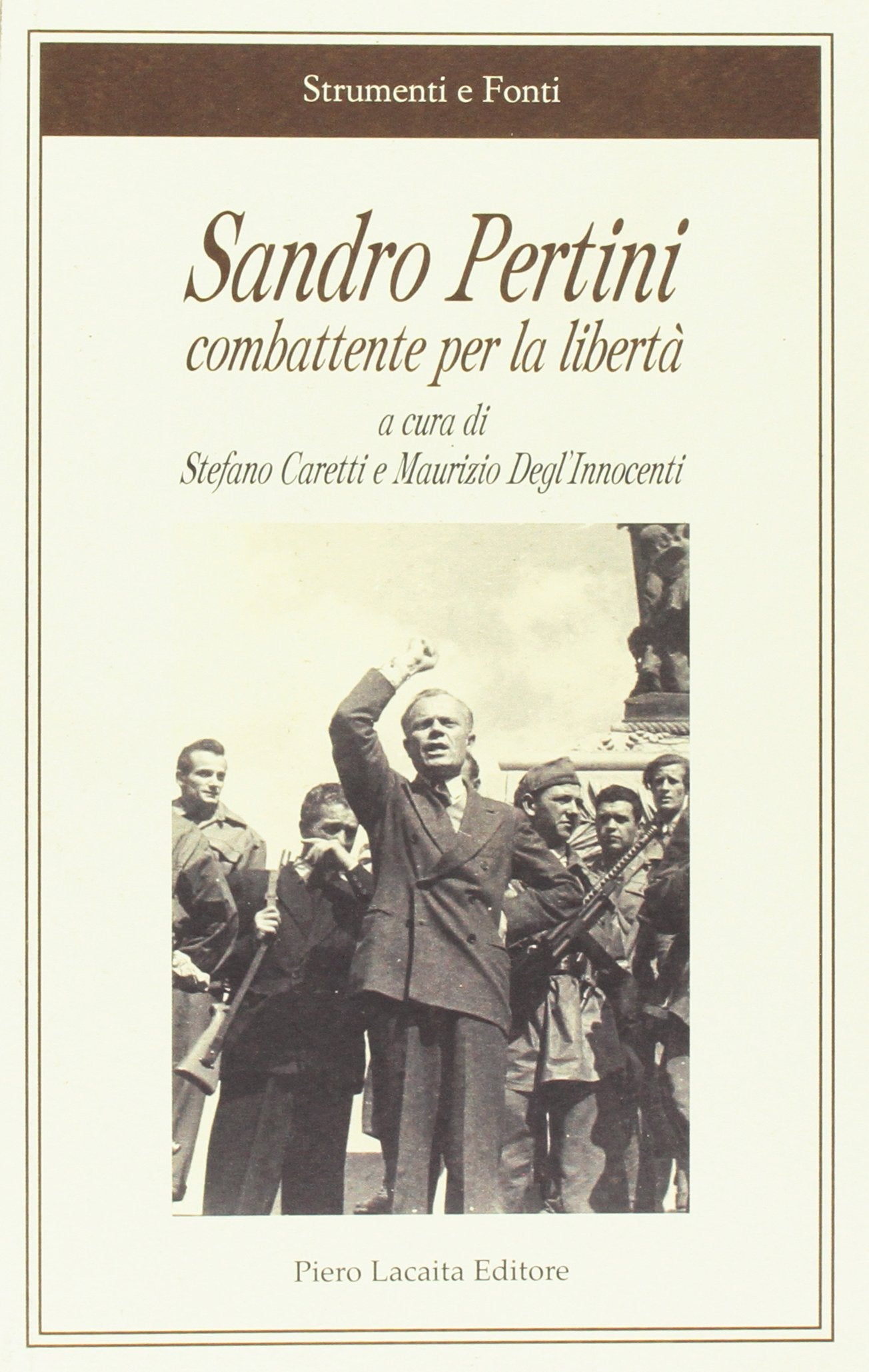 Sandro Pertini, combattente per la libertà (Strumenti e fonti) Memories