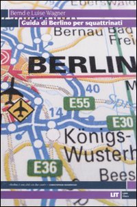 Guida di Berlino per squattrinati (LIT. Libri in tasca) Essays & Short Stories