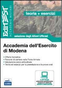 Accademia dell'Esercito di Modena. Teoria ed esercizi. Selezione degli allievi ufficiali. Con software di simulazione Politics & History