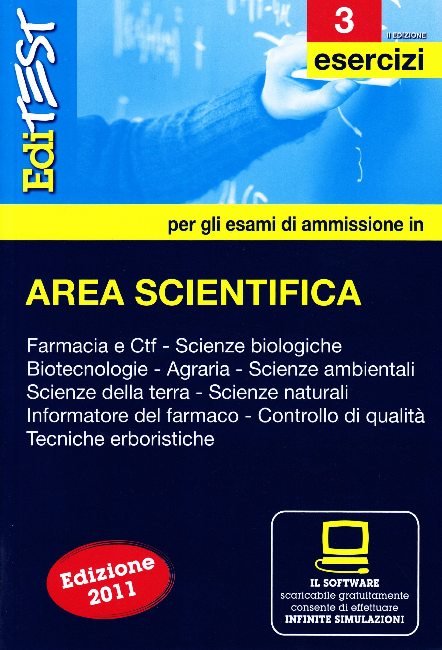 EdiTEST 3. Esercizi-Farmacia, area scientifica per la preparazione ai test di ammissione. Con software di simulazione (EdiTEST. Ammissioni universitarie) Medicine
