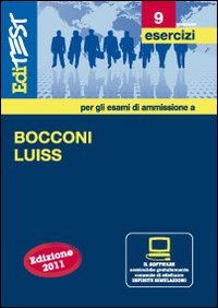 EdiTEST 9. Esercizi. Bocconi, Luiss (economia, giurisprudenza, scienze politiche). Per la preparazione ai test di ammissione. Con software di simulazione book