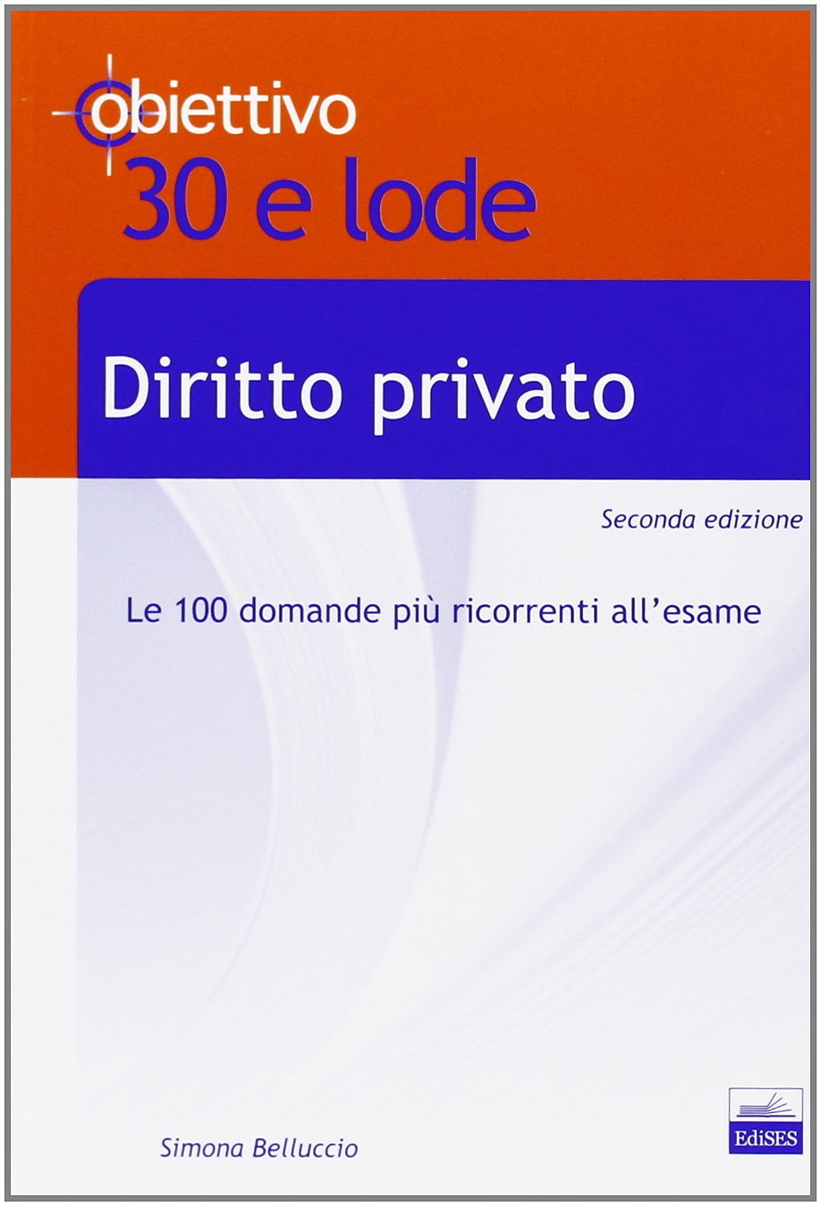 TL 1. Diritto privato. Le 100 domande più ricorrenti all'esame (Obiettivo 30 e lode) Law