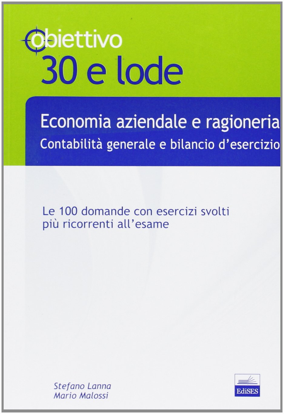 TL 22. Economia aziendale e ragioneria. Le 100 domande con esercizi svolti più ricorrenti all'esame book