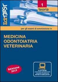EdiTEST 1. Teoria. Medicina, odontoiatria e veterinaria. Per la preparazione ai test di ammissione. Con software di simulazione book