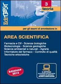 Editest 3. Area scientifica e farmaceutica. Teoria con simulatore per la preparazione agli esami di ammisione. Con software di simulazione book