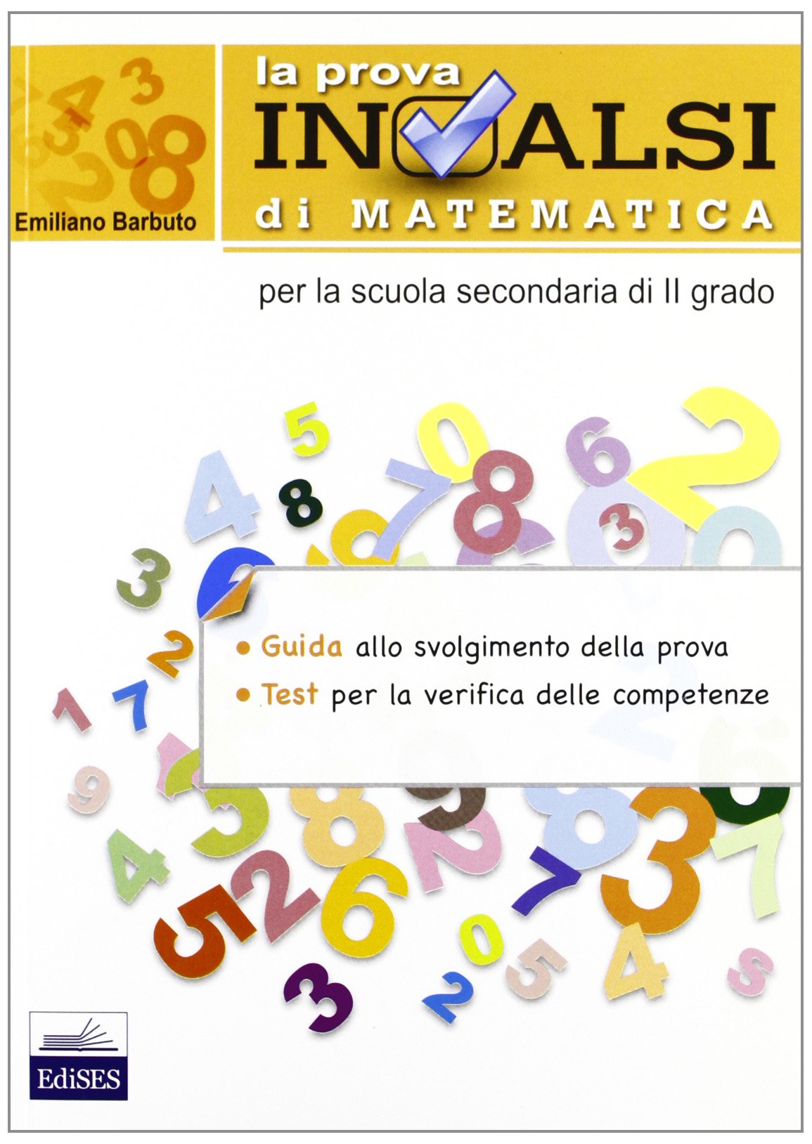 La prova INVALSI di matematica. Per le Scuole superiori book