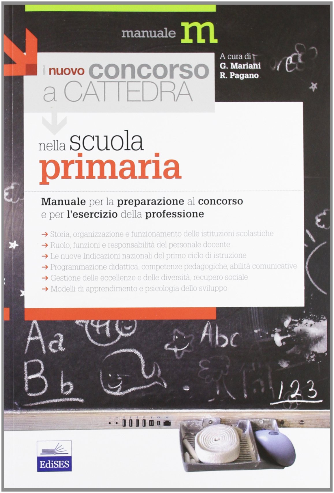 Il nuovo concorso a cattedra nella Scuola primaria. Manuale per la preparazione al concorso e per l'esercizio della professione book