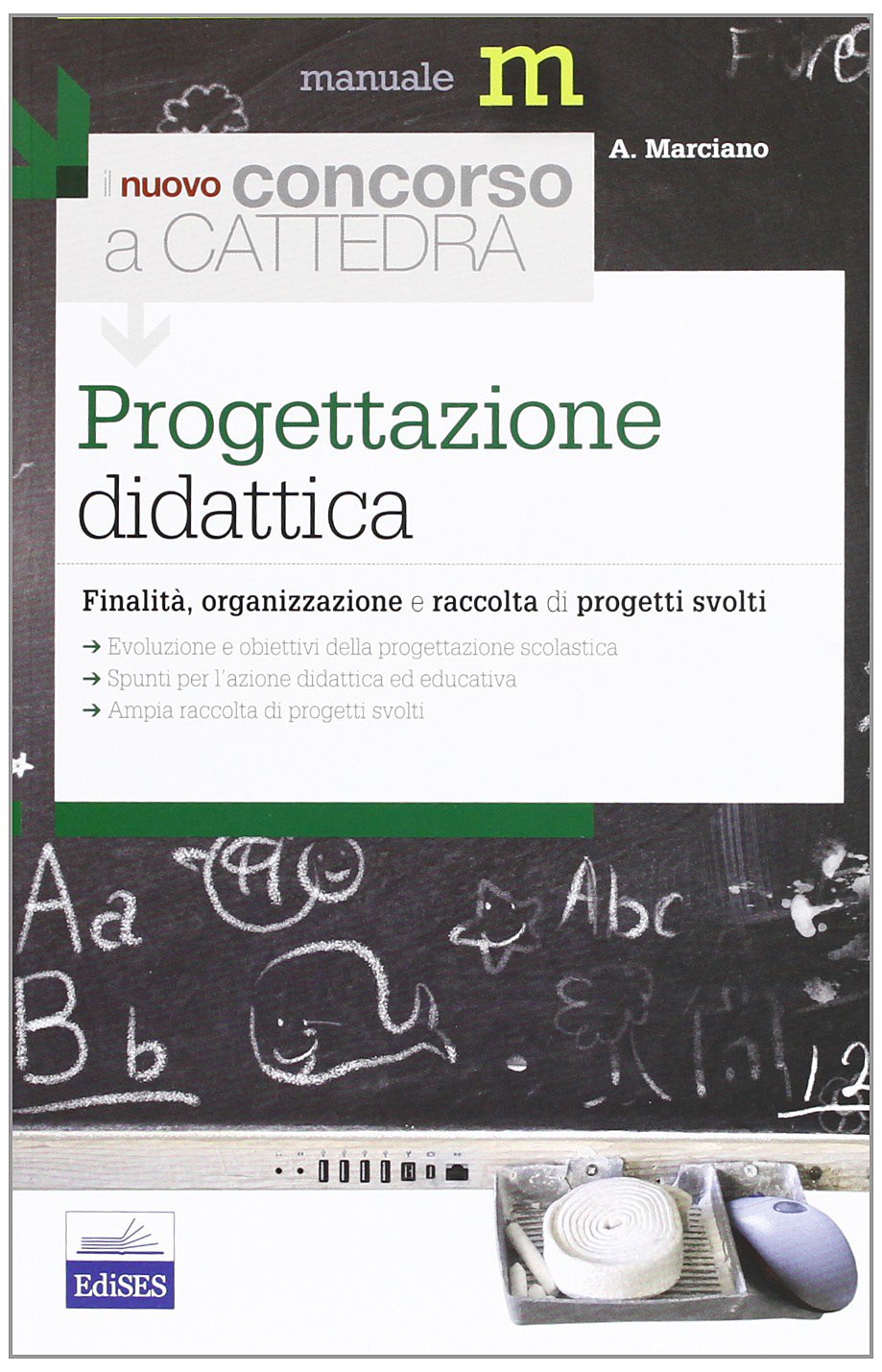 Il nuovo concorso a cattedra. Progettazione didattica. Finalità, organizzazione e raccolta di progetti svolti book