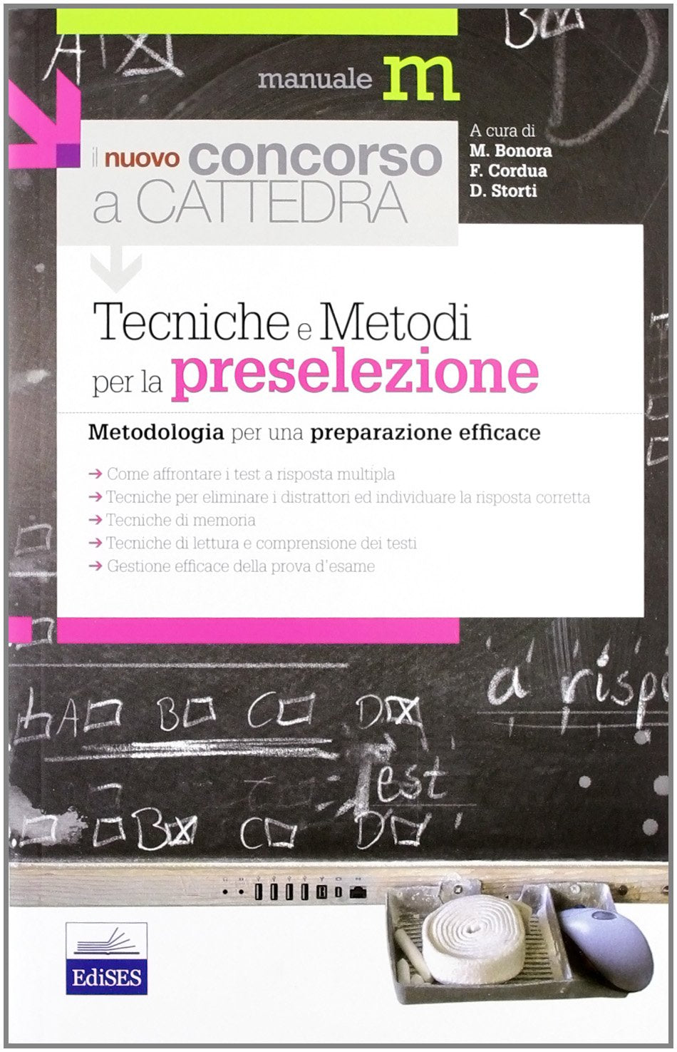Il nuovo concorso a cattedra. Tecniche e metodi per la preselezione. Metodologia per una preparazione efficace Education & Training