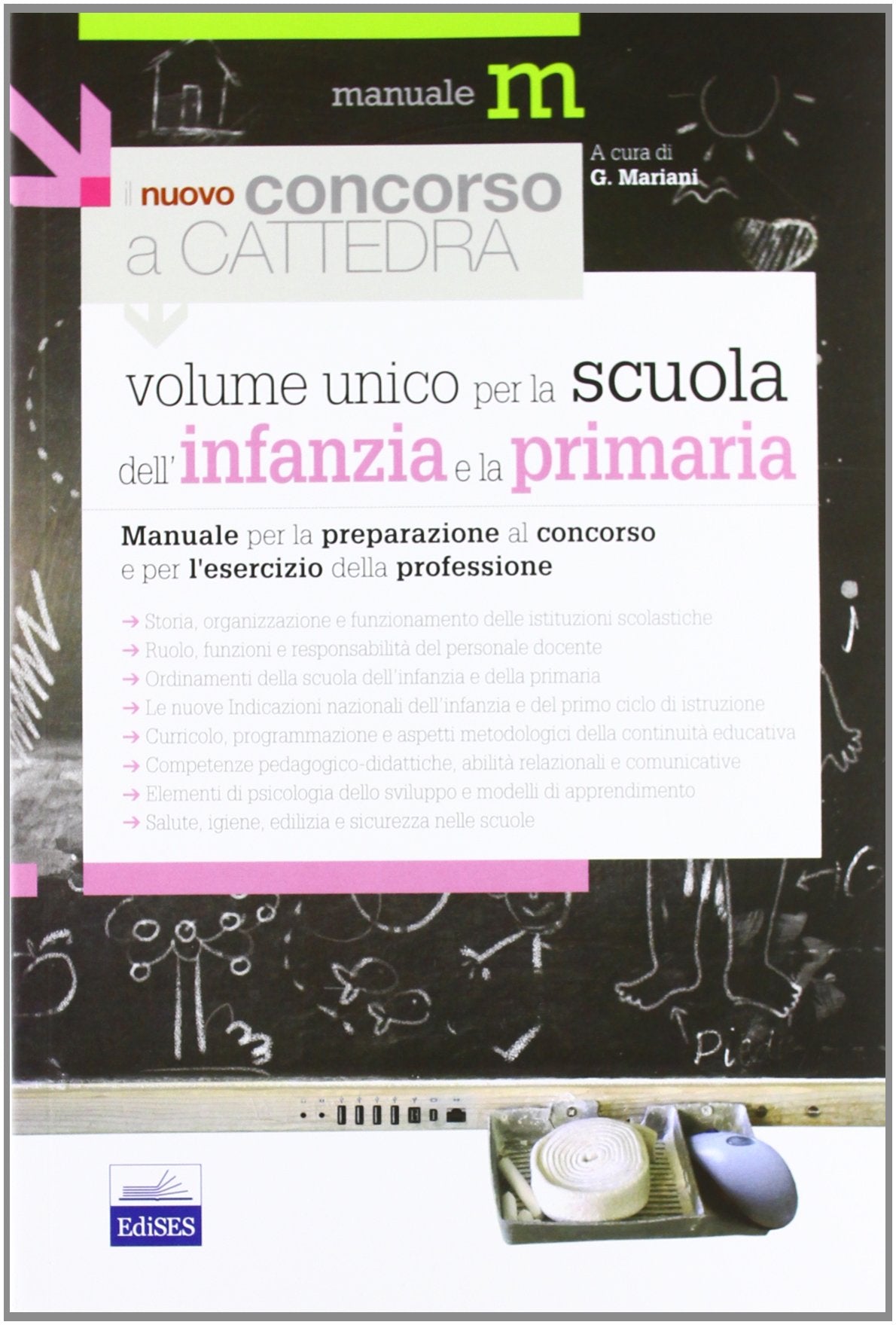 Il nuovo concorso a cattedra nella Scuola dell'infanzia e primaria. Manuale per la preparazione al concorso e per l'esercizio della professione book