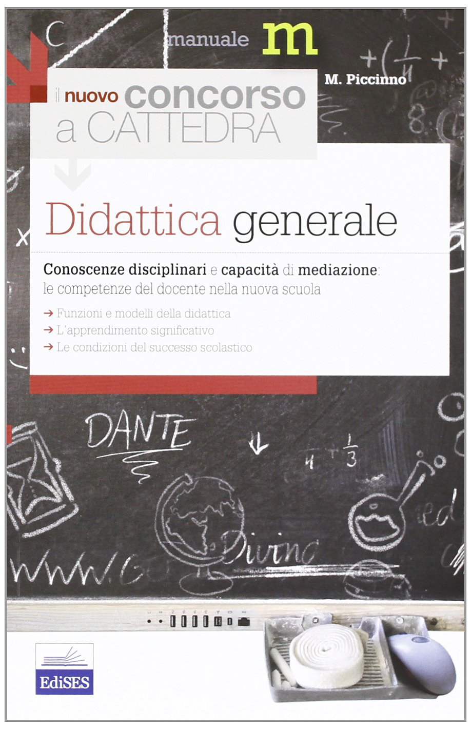 Il nuovo concorso a cattedra. Didattica generale. Conoscenze disciplinari e capacità di mediazione. Le competenze del docente nella nuova scuola book