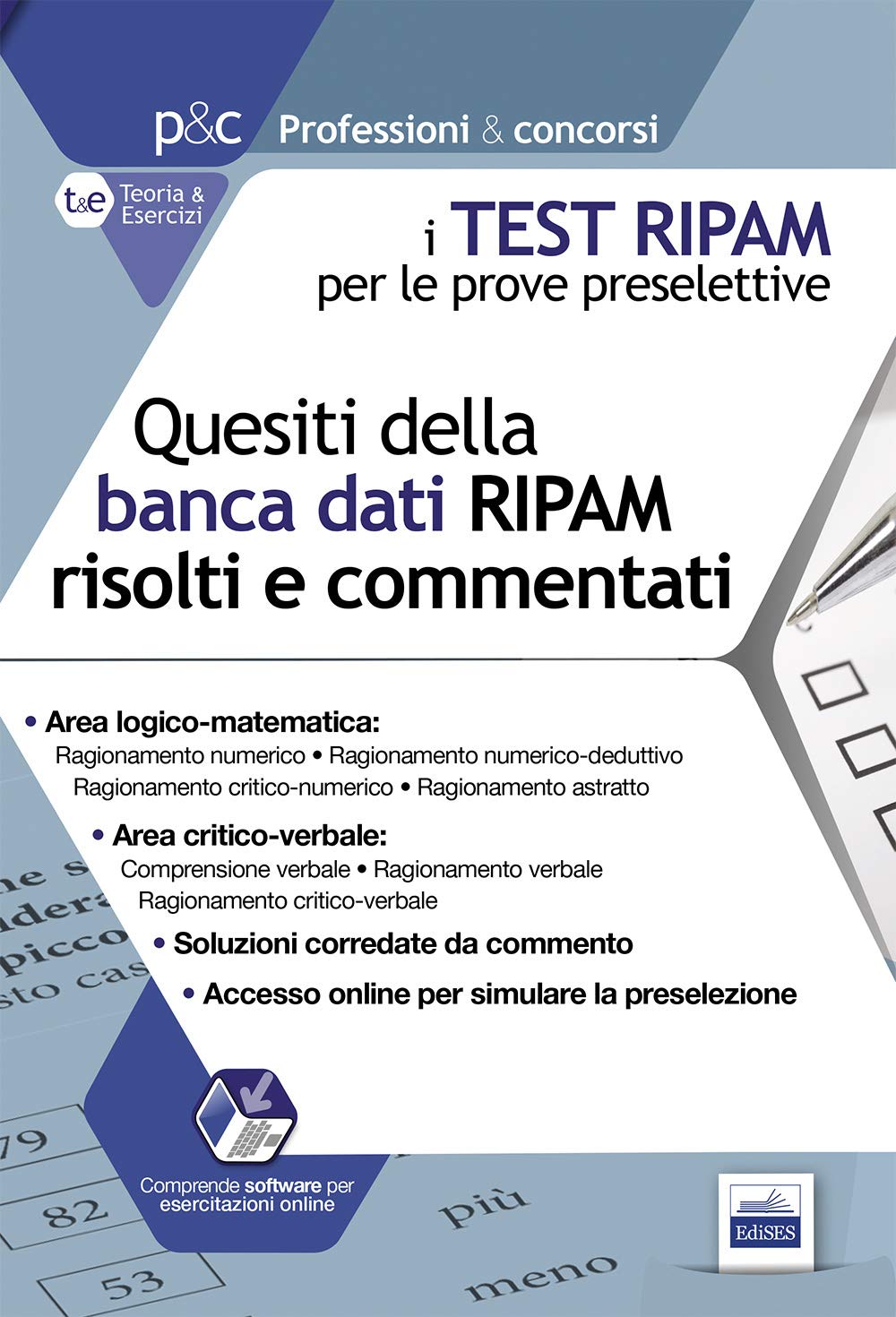 I test RIPAM per le prove preselettive. Questi della banca dati RIPAM risolti e commentati. Guida alla preselezione. Con software di simulazione book