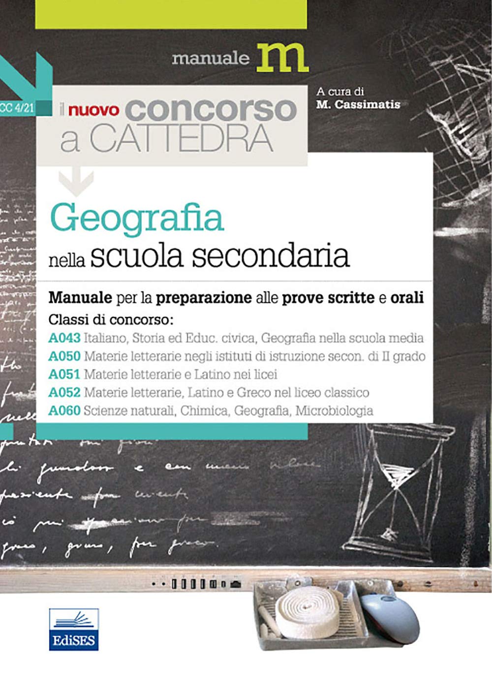 Il nuovo concorso a cattedra. Classi A043, A050, A051, A052, A060 geografia nella scuola secondaria. Manuale per la preparazione alle prove scritte e orali book